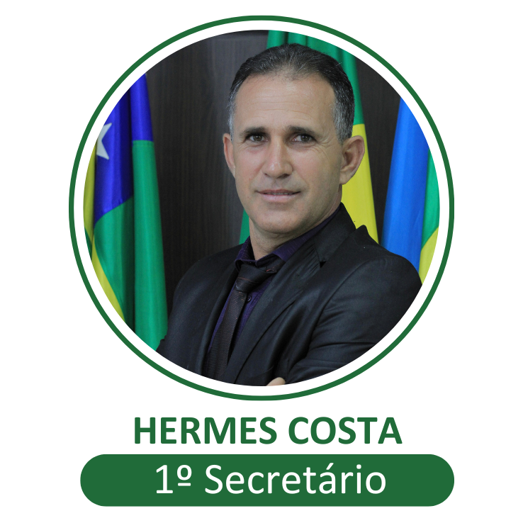 1º Secretário: Hermes Ferreira da Costa – Hermes Costa