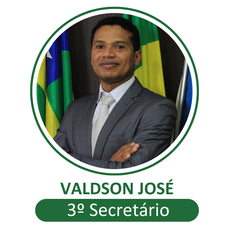 3º Secretário: Valdson Jose da Silva – Valdson José