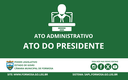 Ato do Presidente nº 40/24, de 12 de agosto de 2024 